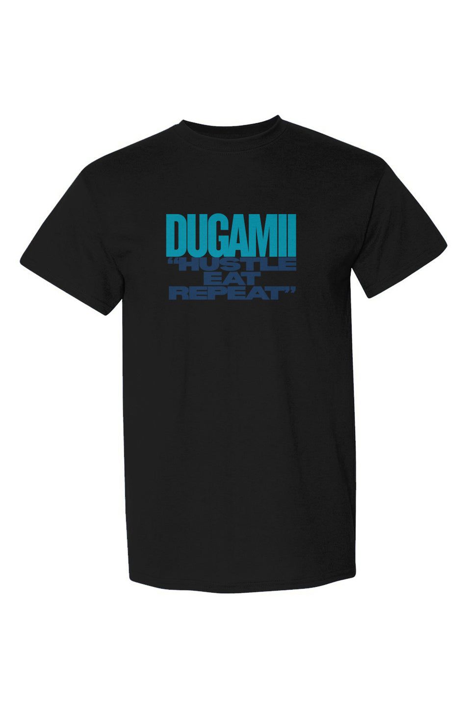 DuGamii Hustle, Eat, Repeat" T-Shirt